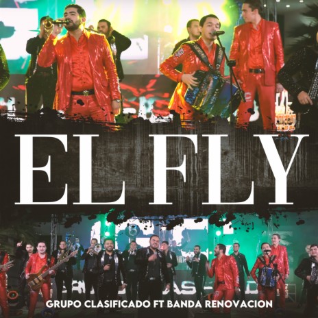 El Fly (En Vivo) ft. Banda Renovacion | Boomplay Music