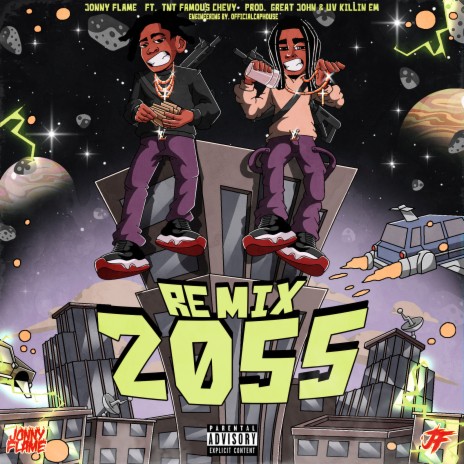 2055 (Remix) ft. TNT Famous Chevy | Boomplay Music