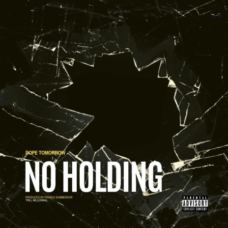 No Holding | Boomplay Music