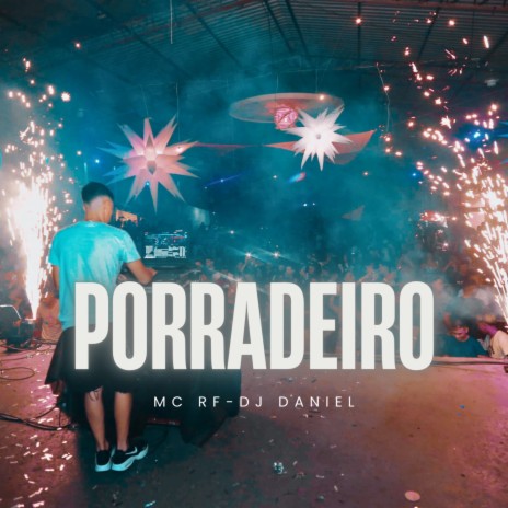 Porradeiro ft. Mc RF | Boomplay Music