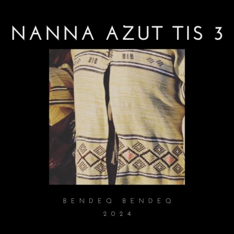 NANNA AZUT TIS 3 | Boomplay Music
