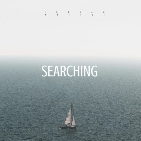 Searching ft. Sam Qureshi | Boomplay Music