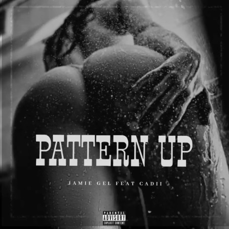 Pattern Up ft. Cadii | Boomplay Music