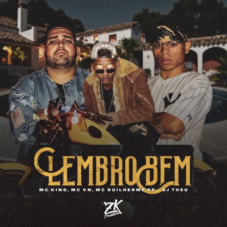 Lembro Bem ft. MC Guilherme SP, MC VN & DJ Theu | Boomplay Music