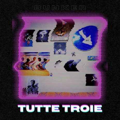 TUTTE TROIE | Boomplay Music