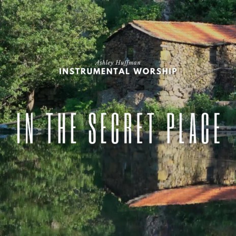 In the Secret Place | Boomplay Music