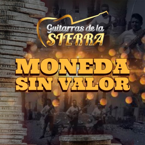 Moneda sin Valor | Boomplay Music