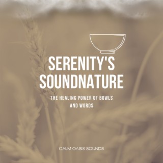 Serenity's Sound: the Healing Power of Bowls and Words