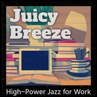 High-power Jazz for Work