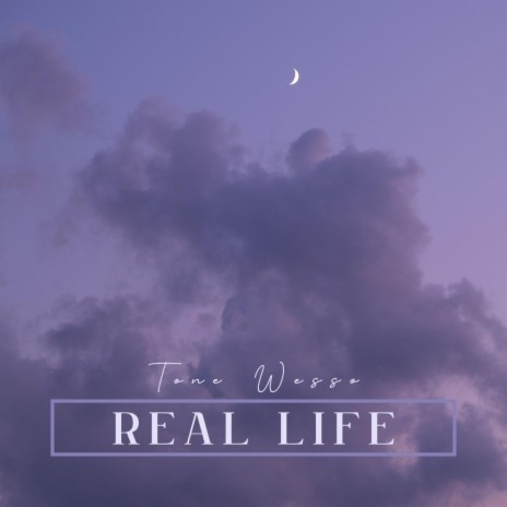 Real Life | Boomplay Music