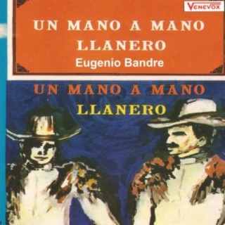 Un Mano a Mano Llanero