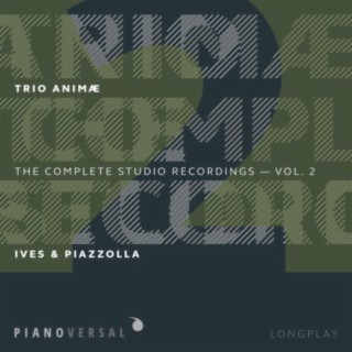 Trio Animæ: Complete Studio Recordings, Vol. 2