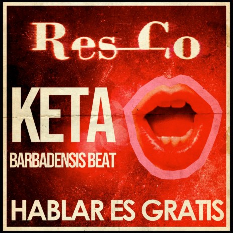 Hablar es gratis ft. Keta Barbadensisbeat | Boomplay Music