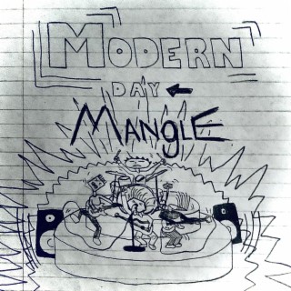 Modern Day Mangle