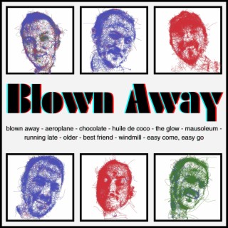 Blown Away lyrics | Boomplay Music