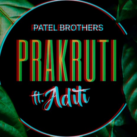 Prakruti ft. Aditi | Boomplay Music