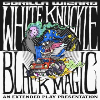 White Knuckle Black Magic