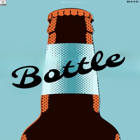 Bottle | Boomplay Music