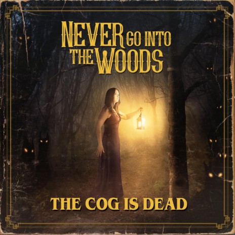 Never Go into the Woods | Boomplay Music