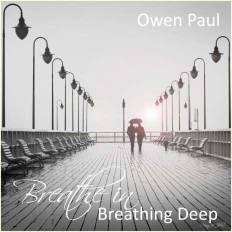 Breathe in Breathing Deep (Song for John) | Boomplay Music