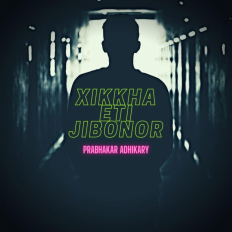Xikkha eti jibonor | Boomplay Music