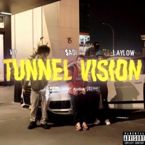 Tunnel Vision ft. $adi & Jaylaylo | Boomplay Music