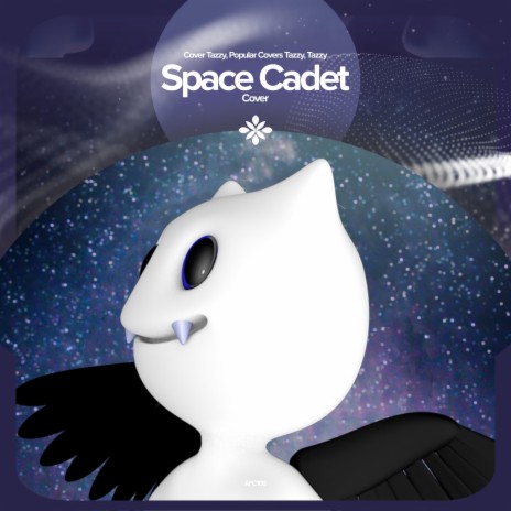 Space Cadet - Remake Cover ft. capella & Tazzy | Boomplay Music