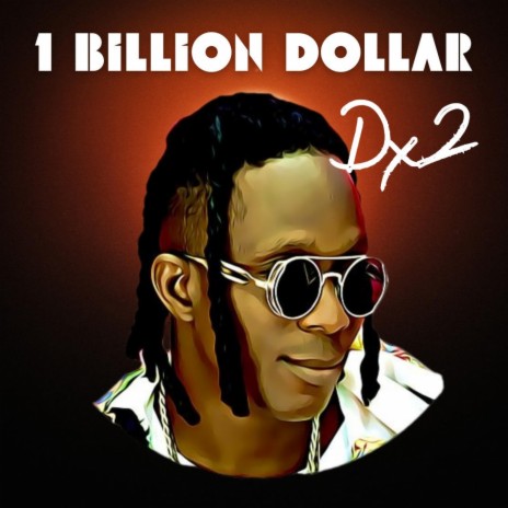 1billion dollars ft. Da stain | Boomplay Music