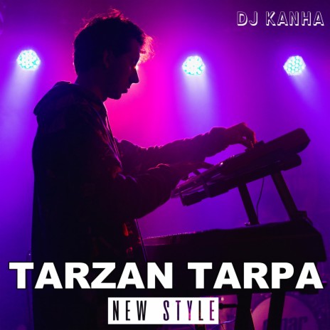 Tarzan Tarpa (New Style) | Boomplay Music