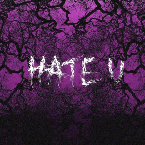 Hate U | Boomplay Music