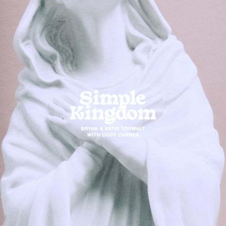 Simple Kingdom (Live) ft. Cody Carnes | Boomplay Music