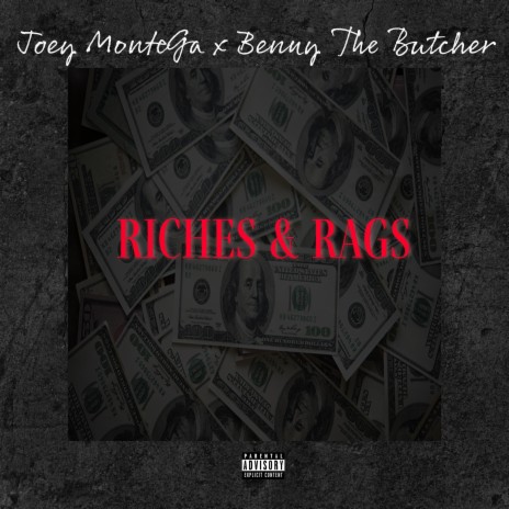 Riches & Rags ft. Benny The Butcher | Boomplay Music