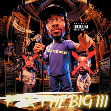 Nigga BUM! (It's Just Big Me, Fuck The Big 3)