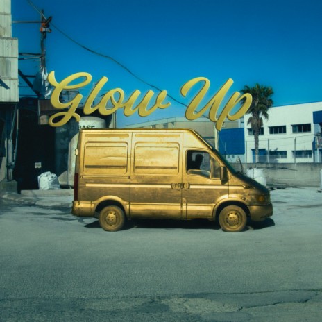 GLOW UP | Boomplay Music