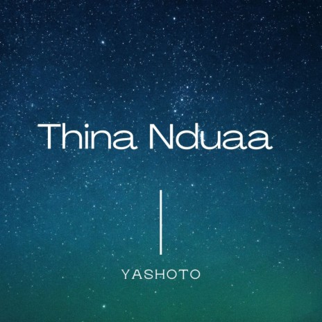 Thina Nduaa | Boomplay Music