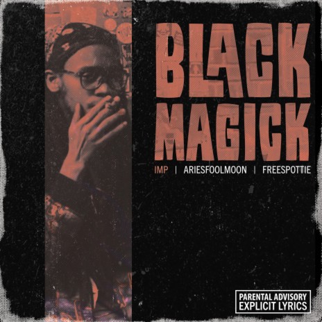 Black Magick (Radio Edit) ft. ariesfoolmoon & freespottie