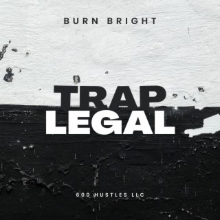 TRAP LEGAL lyrics | Boomplay Music