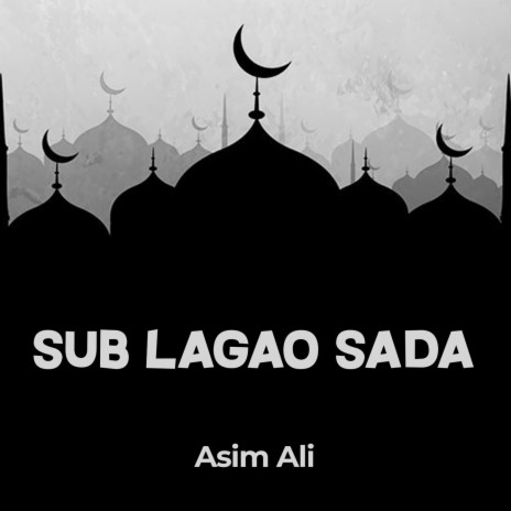 Sub Lagao Sada | Boomplay Music