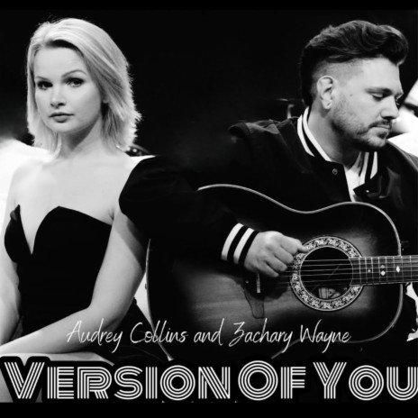 Version Of You ft. Audrey Collins | Boomplay Music