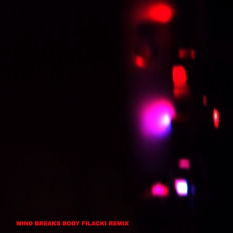 Mind Breaks Body (Remix) | Boomplay Music