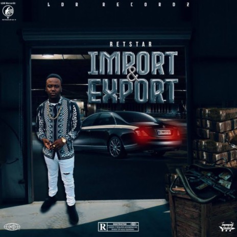 Import & Export ft. LDR Recordz | Boomplay Music