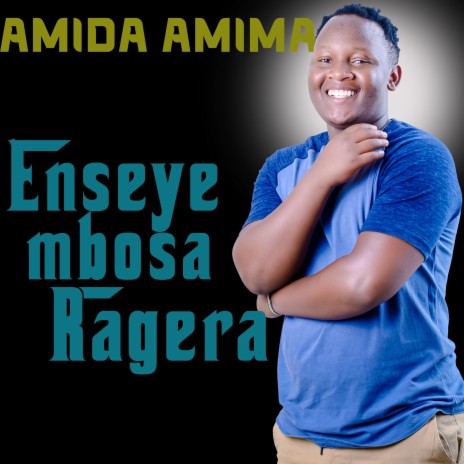 Enseye Mbosa Ragera | Boomplay Music