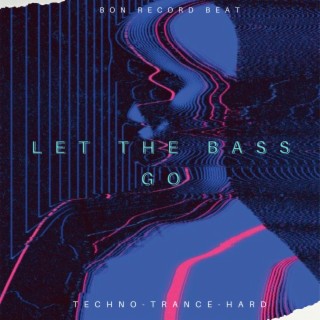 Let The Bass Go