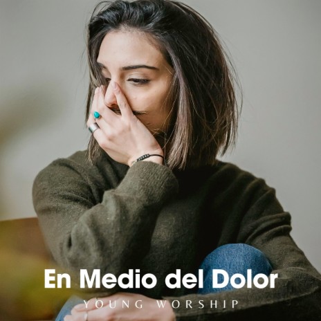 En Medio del Dolor | Boomplay Music