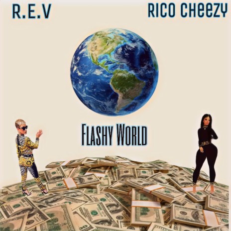 Flashy World (feat. Rico Cheezy) | Boomplay Music