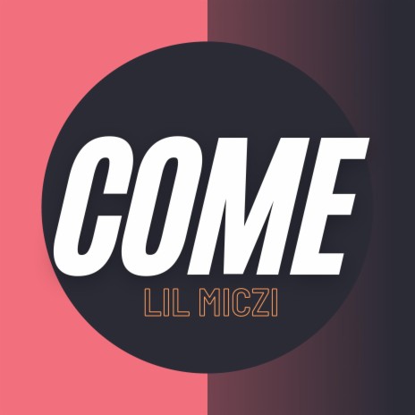 come | Boomplay Music