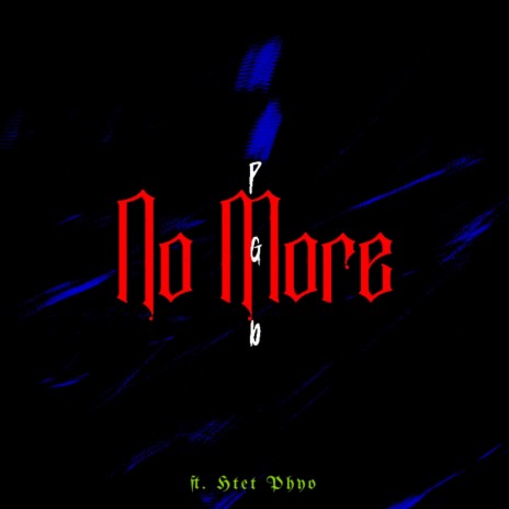 No More (feat. Htet Phyo) | Boomplay Music