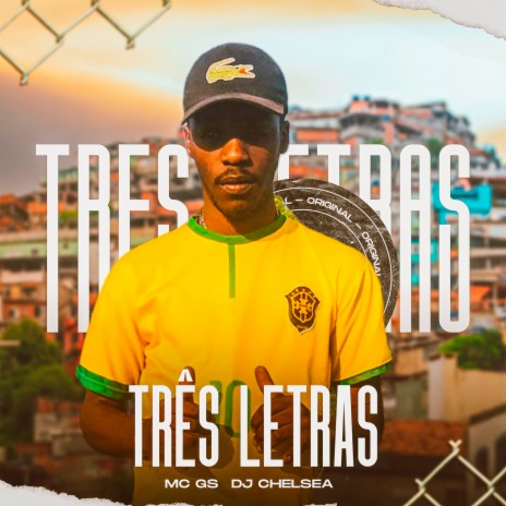 Três Letras ft. MC GS | Boomplay Music