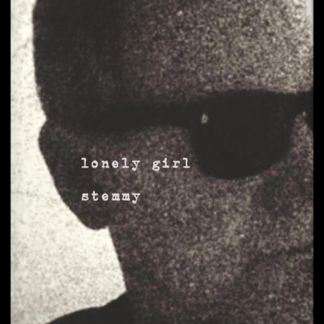lonely girl | Boomplay Music