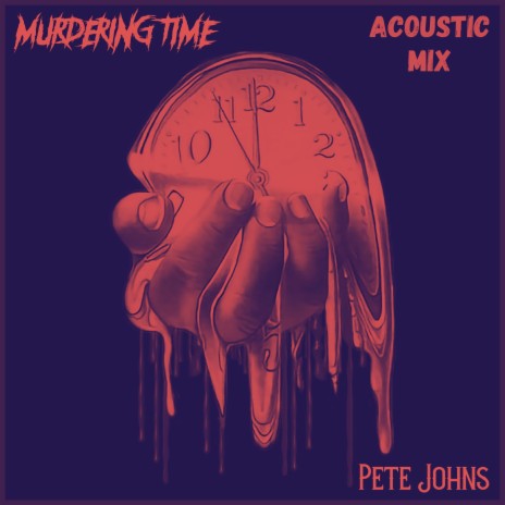 Murdering Time (Acoustic Version) | Boomplay Music